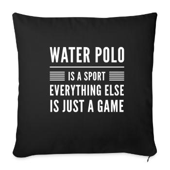 Water Polo Water Polo Water Polo Sport Gift - Sofa pillowcase 17,3'' x 17,3'' (45 x 45 cm) - black - Front