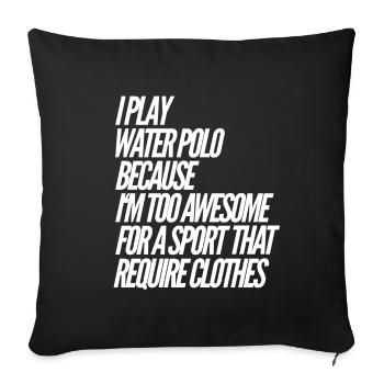 Water Polo Water Polo Water Polo Sport Cadeau - Housse de coussin décorative 45 x 45 cm - noir - Devant