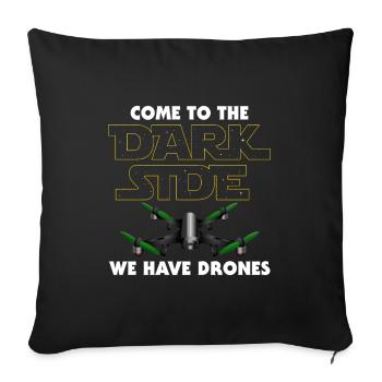 Drones | Come To The Dark Side - Sofa pillowcase 17,3'' x 17,3'' (45 x 45 cm) - black - Front