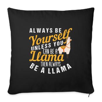 Be A Llama - Sofa pillowcase 17,3'' x 17,3'' (45 x 45 cm) - black - Front