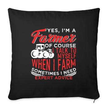 Yes I Am A Farmer Tractor Funny Quotes - Sofa pillowcase 17,3'' x 17,3'' (45 x 45 cm) - black - Front