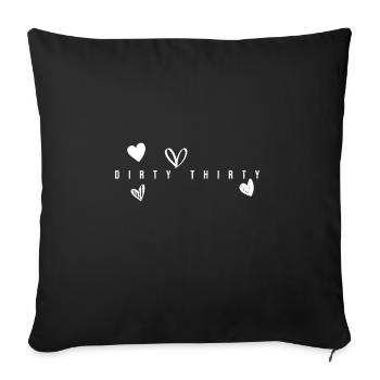 Dirty Thirty 30 Fête de célébration d’anniversaire Trente - Housse de coussin décorative 45 x 45 cm - noir - Devant