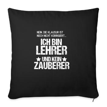 Zauberer Lehrer Spruch Klausur Korrigieren Schule - Sofakissenbezug 45 x 45 cm - Schwarz - Vorne