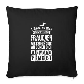 Frauchen Hunde Sprüche Hundeliebhaber Hundeliebe - Sofakissenbezug 45 x 45 cm - Schwarz - Vorne