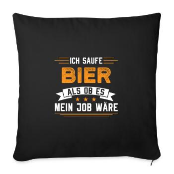 Je bois de la bière comme si c'était mon boulot Sauf que - Housse de coussin décorative 45 x 45 cm - noir - Devant