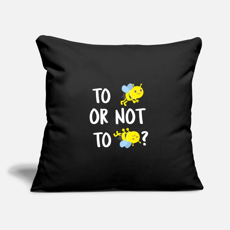 To Bee or not to Bee - Sein oder nicht Sein Biene Sofakissenbezug 45 x 45 cm