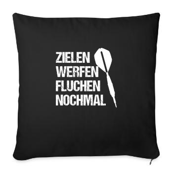 Zielen Werfen Fluchen Nochmal Dart Dart Spruch - Sofakissenbezug 45 x 45 cm - Schwarz - Vorne