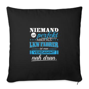 LKW-Fahrer LKW Fahrer Spruch Brummi Trucker Truck - Sofakissenbezug 45 x 45 cm - Schwarz - Vorne