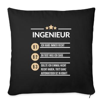 Ingenieur Ich hab immer Recht Ingenieure Spruch - Sofakissenbezug 45 x 45 cm - Schwarz - Vorne