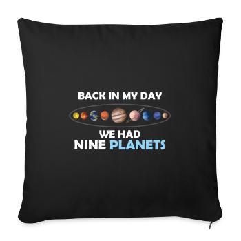 À mon époque, nous avions 9 planètes - Housse de coussin décorative 45 x 45 cm - noir - Devant