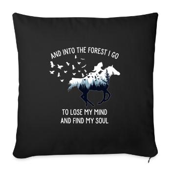 Chemises de cheval pour femmes: Into The Forest I Go Horse - Housse de coussin décorative 45 x 45 cm - noir - Devant