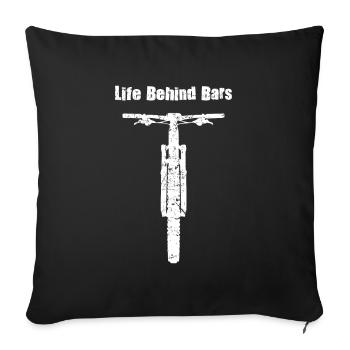 Life Behind Bars Cyclist Bike Biker MTB - Sofa pillowcase 17,3'' x 17,3'' (45 x 45 cm) - black - Front