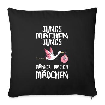 Jungs machen Jungs Männer machen Mädchen Werdender - Sofakissenbezug 45 x 45 cm - Schwarz - Vorne