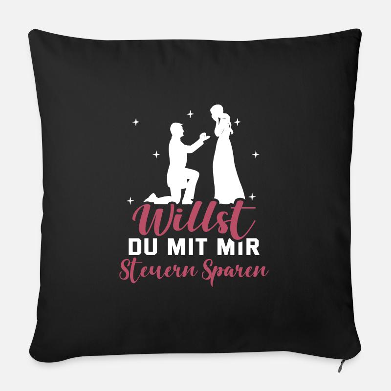 Heiratsantrag Willst Du Mit Mir Steuern Sparen Hei - Sofakissenbezug 45 x 45 cm - Schwarz