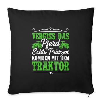 Vergiss Das Pferd Echte Prinzen Kommen Mit Dem Tra - Sofakissenbezug 45 x 45 cm - Schwarz - Vorne