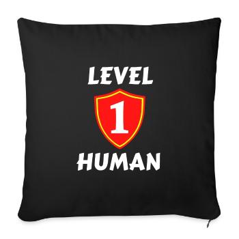 Level 1 Mensch - Sofakissenbezug 45 x 45 cm - Schwarz - Vorne