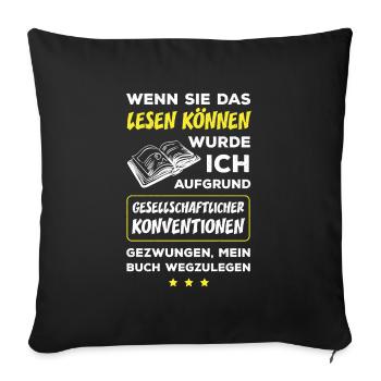 Wenn Sie Das Lesen Können Wurde Ich Gezwungen Mein - Sofakissenbezug 45 x 45 cm - Schwarz - Vorne