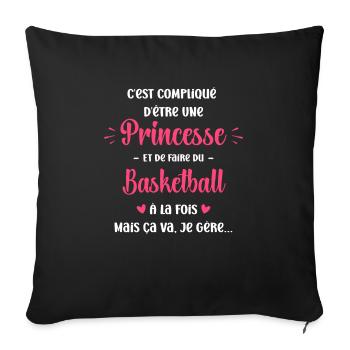 Compliqué princesse et de faire du basketball - Housse de coussin décorative 45 x 45 cm - noir - Devant