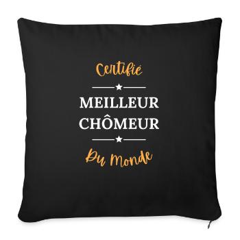 Certifié meilleur chômeur du monde - Housse de coussin décorative 45 x 45 cm - noir - Devant