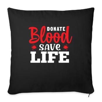 Blood donation Blood donors Blood donors - Sofa pillowcase 17,3'' x 17,3'' (45 x 45 cm) - black - Front