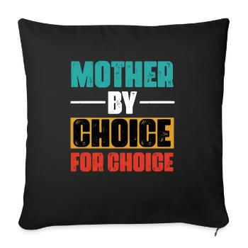 Mother for choice by choice - Sofa pillowcase 17,3'' x 17,3'' (45 x 45 cm) - black - Front