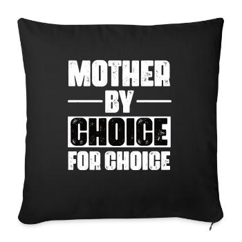 Mother for choice by choice - Sofa pillowcase 17,3'' x 17,3'' (45 x 45 cm) - black - Front