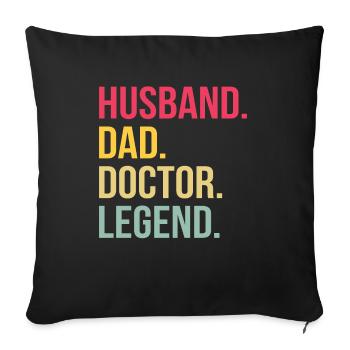 Papa Father Doctor Doctor Doctor Husband Legend - Sofa pillowcase 17,3'' x 17,3'' (45 x 45 cm) - black - Front