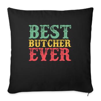 Butcher Butcher Profession Funny Saying Gift - Sofa pillowcase 17,3'' x 17,3'' (45 x 45 cm) - black - Front