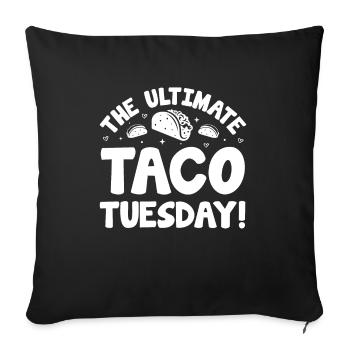 Mexican Tacos Food Lifestyle Tuesday - Sofa pillowcase 17,3'' x 17,3'' (45 x 45 cm) - black - Front