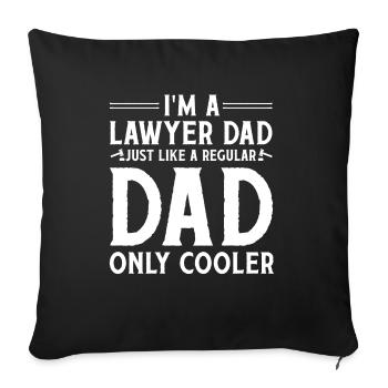Cool Lawyer Papa Jura Father Lawyers Parents - Sofa pillowcase 17,3'' x 17,3'' (45 x 45 cm) - black - Front