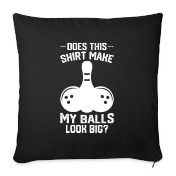 Bowling Funny Saying Bowler Sayings Gift - Sofa pillowcase 17,3'' x 17,3'' (45 x 45 cm) - black - Front