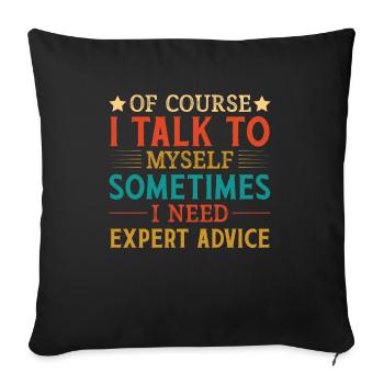 Expert - Bien sûr, j’ai l’auto-conversation - Housse de coussin décorative 45 x 45 cm - noir - Devant