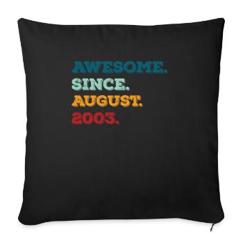 Août 2003 - Anniversaire en août - Housse de coussin décorative 45 x 45 cm - noir - Devant