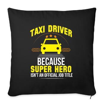 Superheld Taxifahrer Arbeit Taxis Beruf - Sofakissenbezug 45 x 45 cm - Schwarz - Vorne