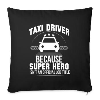 Superheld Taxifahrer Arbeit Taxis Beruf - Sofakissenbezug 45 x 45 cm - Schwarz - Vorne