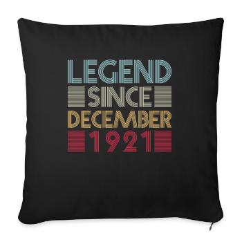 Legends birthday December 1921 born gift - Sofa pillowcase 17,3'' x 17,3'' (45 x 45 cm) - black - Front