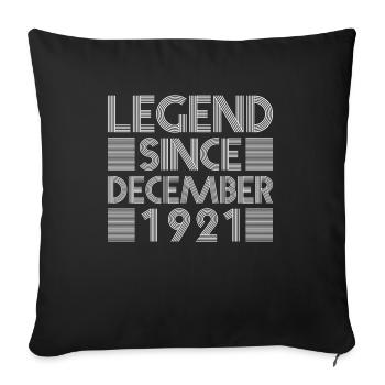 Legends birthday December 1921 born gift - Sofa pillowcase 17,3'' x 17,3'' (45 x 45 cm) - black - Front
