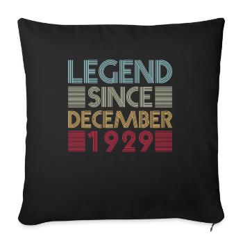 Legends birthday December 1929 born gift - Sofa pillowcase 17,3'' x 17,3'' (45 x 45 cm) - black - Front