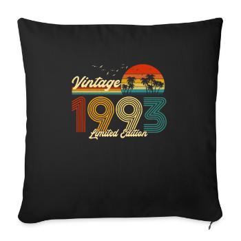 Vintage 1993 Limited Edition Gift for Birthday - Sofa pillowcase 17,3'' x 17,3'' (45 x 45 cm) - black - Front