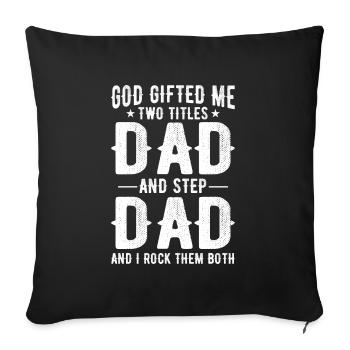 Stepfather Father Stepdad Papa Father's Day Gift - Sofa pillowcase 17,3'' x 17,3'' (45 x 45 cm) - black - Front