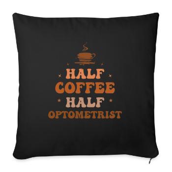 Augenoptiker Optometrist Optiker Augenarzt Kaffee - Sofakissenbezug 45 x 45 cm - Schwarz - Vorne