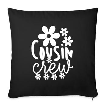 Cousin Team Family Relatives Friends Cousins - Sofa pillowcase 17,3'' x 17,3'' (45 x 45 cm) - black - Front