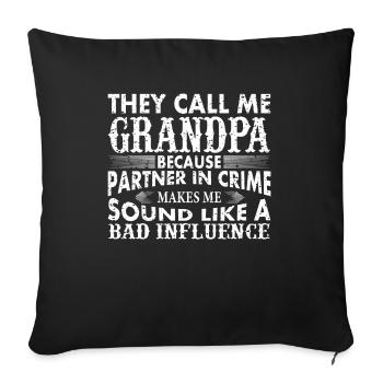 Grandpa the bad influence - Sofa pillowcase 17,3'' x 17,3'' (45 x 45 cm) - black - Front