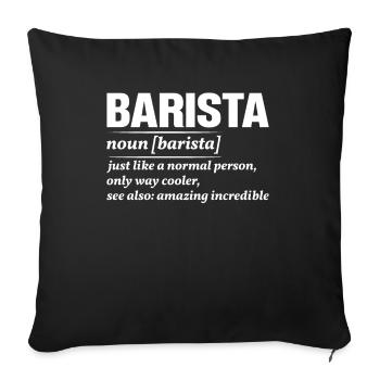 Stolzer Barista Beruf Kaffee Catering Espresso - Sofakissenbezug 45 x 45 cm - Schwarz - Vorne