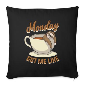 Monday - Sloth Lazy Sleep Laziness Tired - Sofa pillowcase 17,3'' x 17,3'' (45 x 45 cm) - black - Front