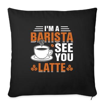 Stolzer Barista Beruf Kaffee Catering Espresso - Sofakissenbezug 45 x 45 cm - Schwarz - Vorne