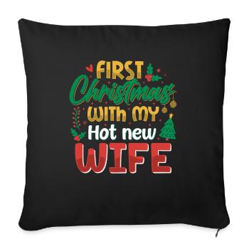 First Christmas With My New Hot Wife - Sofa pillowcase 17,3'' x 17,3'' (45 x 45 cm) - black - Front