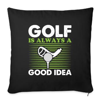 Golf Golfer Gift Hobby Club Quote - Sofa pillowcase 17,3'' x 17,3'' (45 x 45 cm) - black - Front