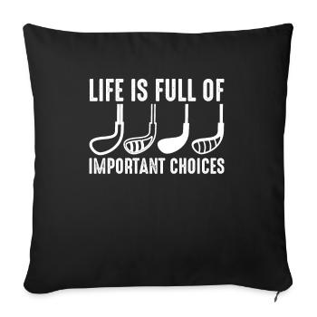 Golf Golfer Gift Hobby Club Quote - Sofa pillowcase 17,3'' x 17,3'' (45 x 45 cm) - black - Front