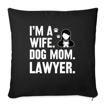 Wife Dog owner Lawyer Lawyer - Sofa pillowcase 17,3'' x 17,3'' (45 x 45 cm) - black - Front